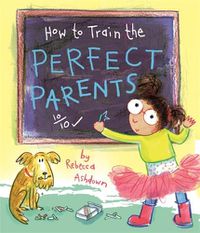 Cover image for How to Train the Perfect Parents