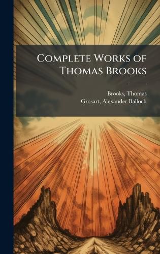 Cover image for Complete Works of Thomas Brooks