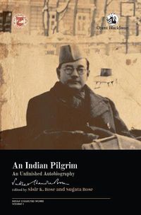 Cover image for An Indian Pilgrim:: An Unfinished Autobiography