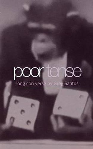 Cover image for poor tense: long con verse