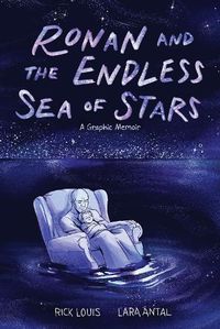 Cover image for Ronan and the Endless Sea of Stars: A Graphic Memoir