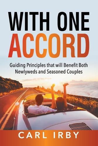 Cover image for With One Accord: Guiding Principles that will Benefit Both Newlyweds and Seasoned Couples