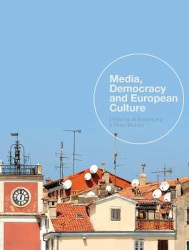 Cover image for Media, Democracy and European Culture