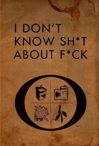 Cover image for I Don't Know Sh*t about F*ck