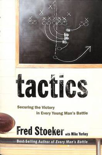 Cover image for Tactics: Securing the Victory in Every Young Man's Battle