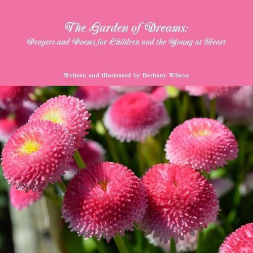 Cover image for "The Garden of Dreams: Prayers and Poems for Children and the Young at Heart"