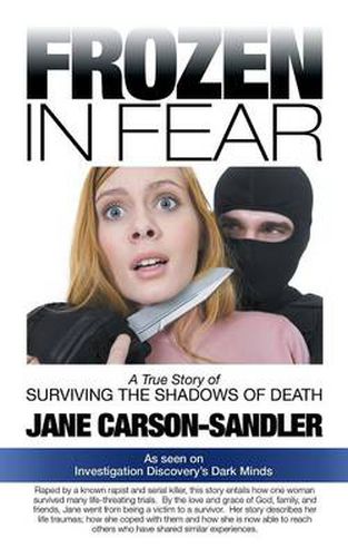 Cover image for Frozen in Fear: A True Story of Surviving the Shadows of Death