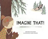 Cover image for Imagine That!