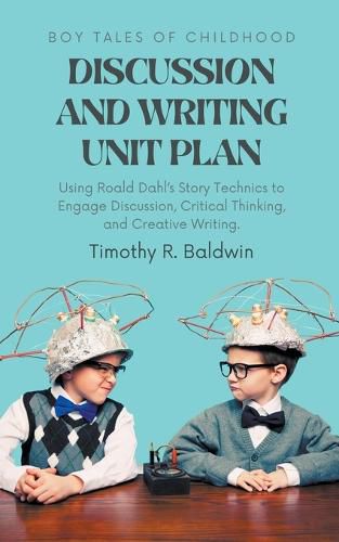 Boy Tales of Childhood Discussion and Writing Unit Plan