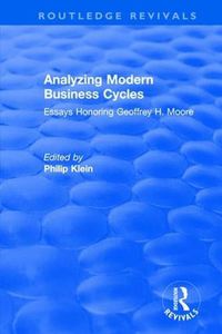 Cover image for Analyzing Modern Business Cycles: Essays Honoring