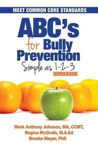 Cover image for ABC's for Bully Prevention: Simple as 1-2-3