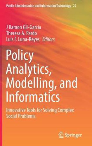 Cover image for Policy Analytics, Modelling, and Informatics: Innovative Tools for Solving Complex Social Problems