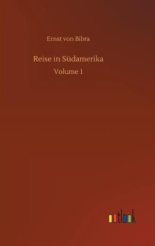 Cover image for Reise in Sudamerika: Volume 1