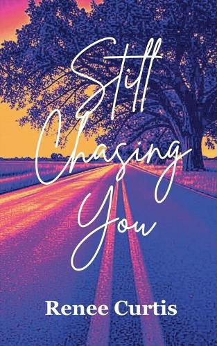 Cover image for Still Chasing You