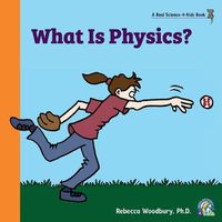 Cover image for What Is Physics?