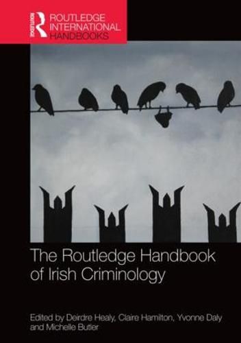 Cover image for The Routledge Handbook of Irish Criminology