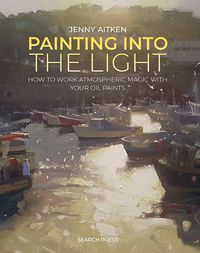 Cover image for Painting into the Light