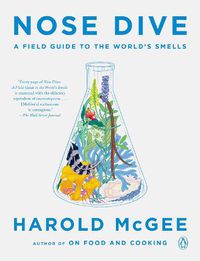 Cover image for Nose Dive: A Field Guide to the World's Smells