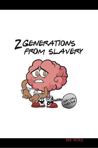 Cover image for 2 Generations From Slavery