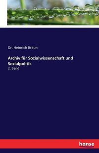 Cover image for Archiv fur Sozialwissenschaft und Sozialpolitik: 2. Band