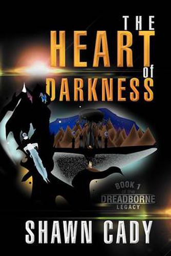 Cover image for The Heart of Darkness: Book 1 of the Dreadborne Legacy