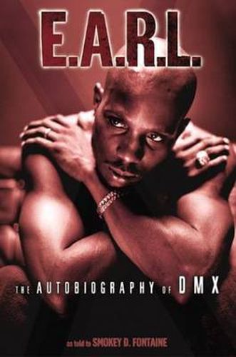 Cover image for E.A.R.L. The Autobiography of DMX