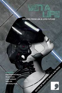 Cover image for Beta-Life: Stories from an A-Life Future