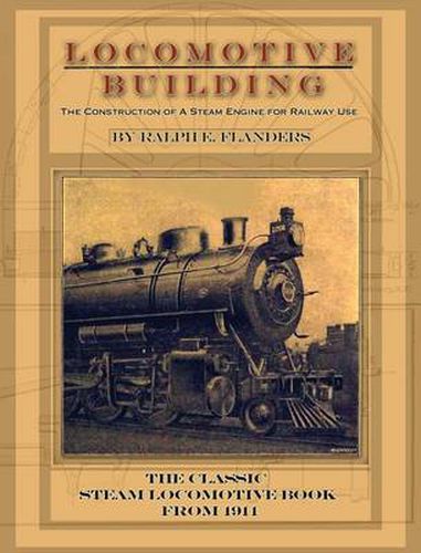Cover image for Locomotive Building: Construction of a Steam Engine for Railway Use