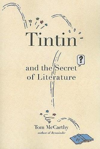 Cover image for Tintin and the Secret of Literature