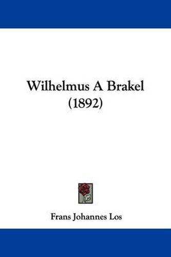 Cover image for Wilhelmus a Brakel (1892)