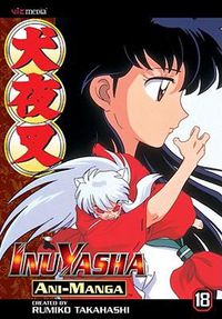 Cover image for Inuyasha Ani-Manga, Vol. 18, 18
