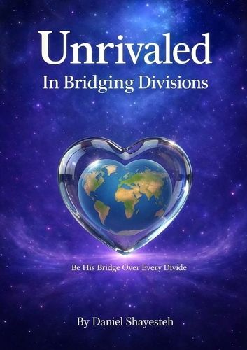 Cover image for Unrivaled in Bridging Divisions