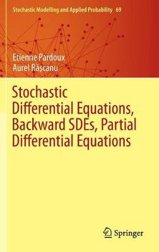 Cover image for Stochastic Differential Equations, Backward SDEs, Partial Differential Equations