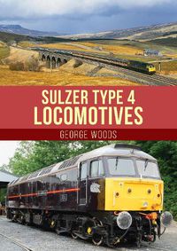 Cover image for Sulzer Type 4 Locomotives