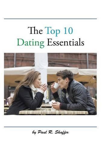 Cover image for The Top 10 Dating Essentials