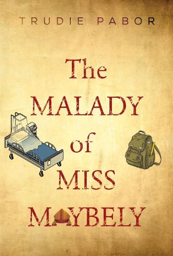 Cover image for The Malady of Miss Maybely