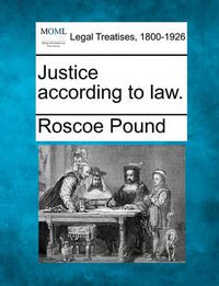 Cover image for Justice According to Law.