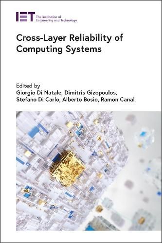 Cover image for Cross-Layer Reliability of Computing Systems