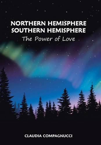 Cover image for Northern Hemisphere Southern Hemisphere: The Power of Love