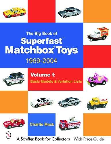 Cover image for The Big Book of Matchbox Superfast Toys: 1969-2004: Volume 2: Product Lines & Indexes