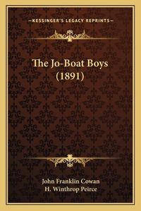 Cover image for The Jo-Boat Boys (1891)