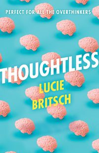 Cover image for Thoughtless