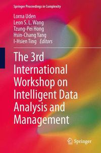 Cover image for The 3rd International Workshop on Intelligent Data Analysis and Management