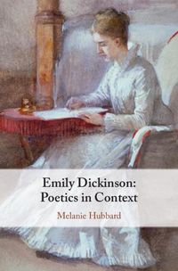 Cover image for Emily Dickinson: Poetics in Context