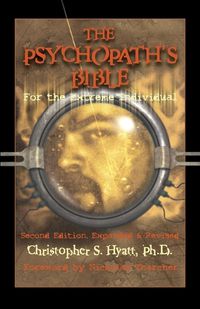 Cover image for Psychopath's Bible: For the Extreme Individual: 2nd Revised Edition