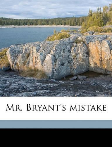 Mr. Bryant's Mistake