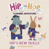 Cover image for Hip the Hippo and Hop the Rabbit's Learning Adventure