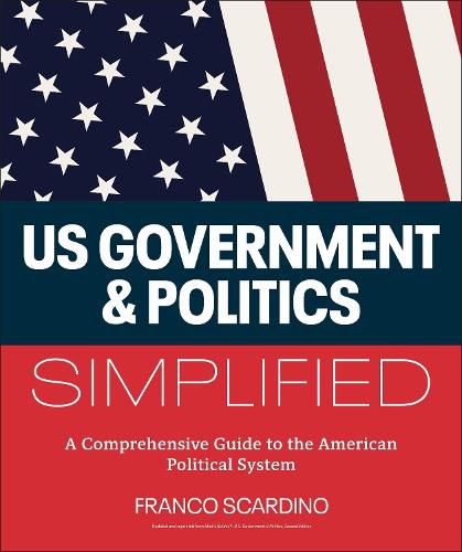 Cover image for U.S. Government and Politics Simplified