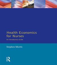 Cover image for Health Economics For Nurses: Intro Guide