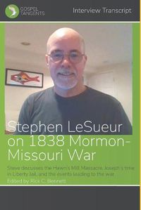 Cover image for Stephen LeSueur on 1838 Mormon-Missouri War